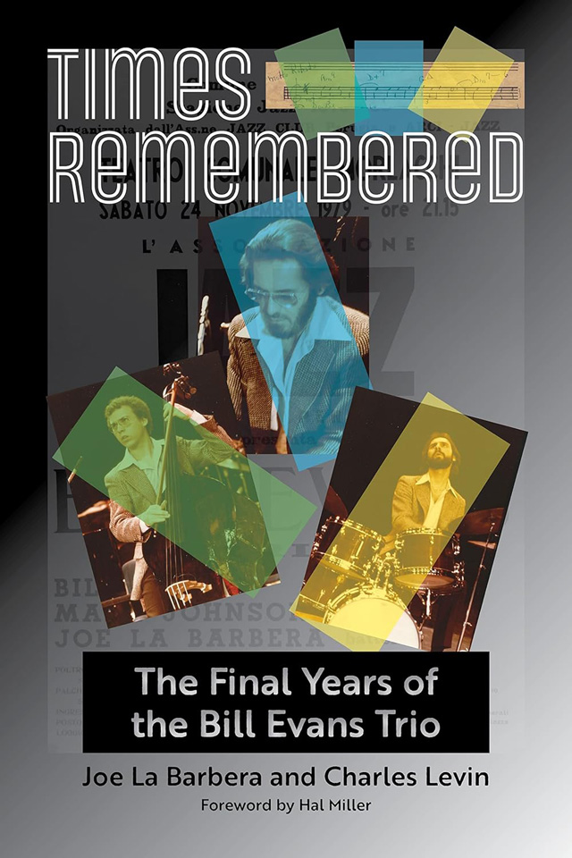 Times Remembered: The Final Years of the Bill Evans Trio [洋書]