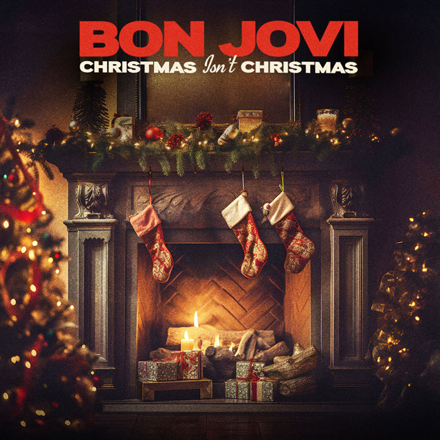 Bon Jovi / Christmas Isn’t Christmas
