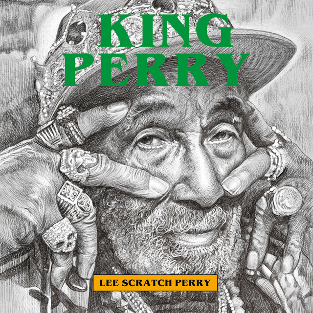 Lee ‘Scratch’ Perry / King Perry