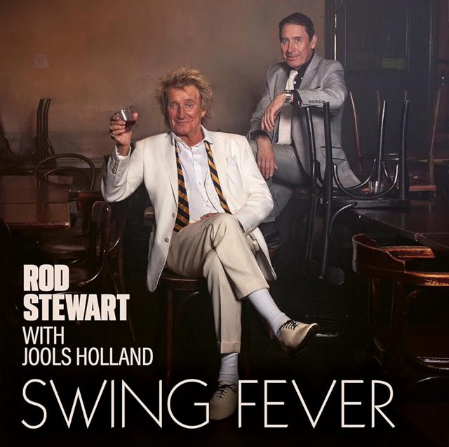Rod Stewart with Jools Holland / Swing Fever