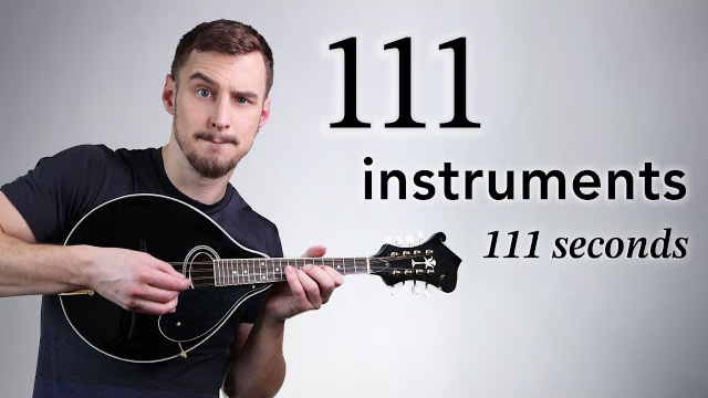 111 instruments... 111 seconds - InstrumentManiac