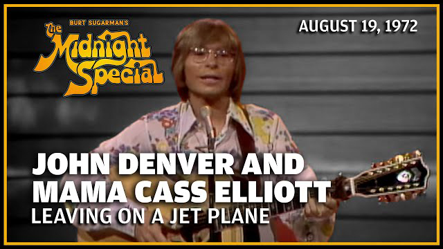 John Denver and 'Mama' Cass Elliott performed August 19, 1972 - The Midnight Special