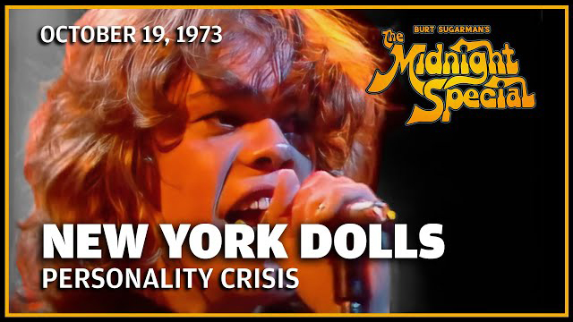 The New York Dolls performed October 19, 1973 - The Midnight Special