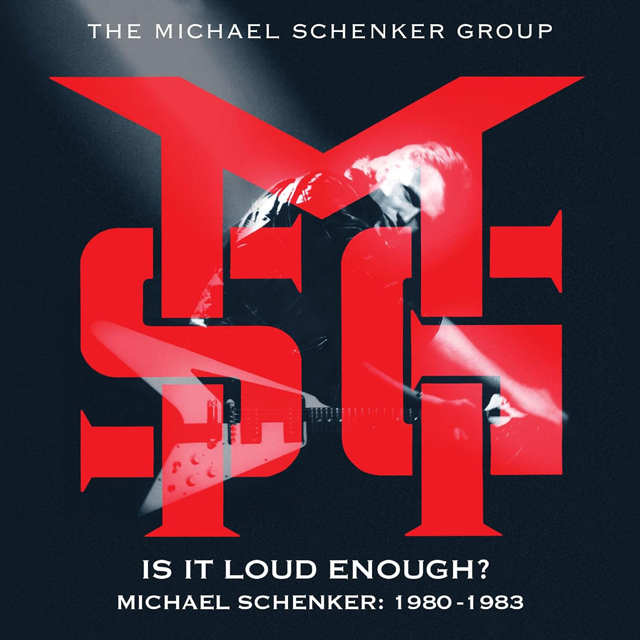 Michael Schenker Group / Is It Loud Enough? Michael Schenker 1980-1983