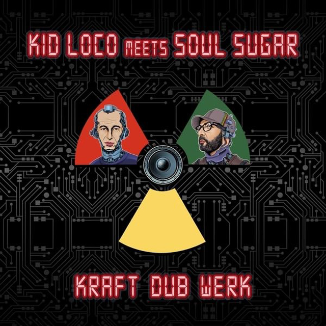 Kid Loco meets Soul Sugar / Kraft 