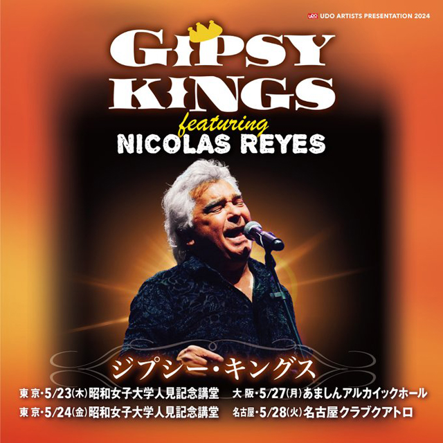 GIPSY KINGS featuring Nicolas Reyes Japan Tour 2024