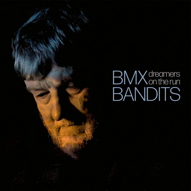 BMX Bandits / Dreamers On The Run