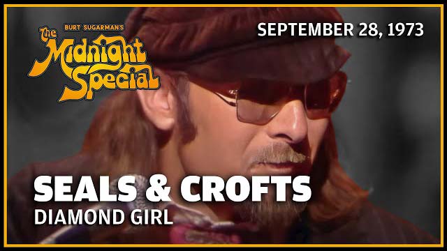 Seals & Crofts performed September 28, 1973 - The Midnight Special