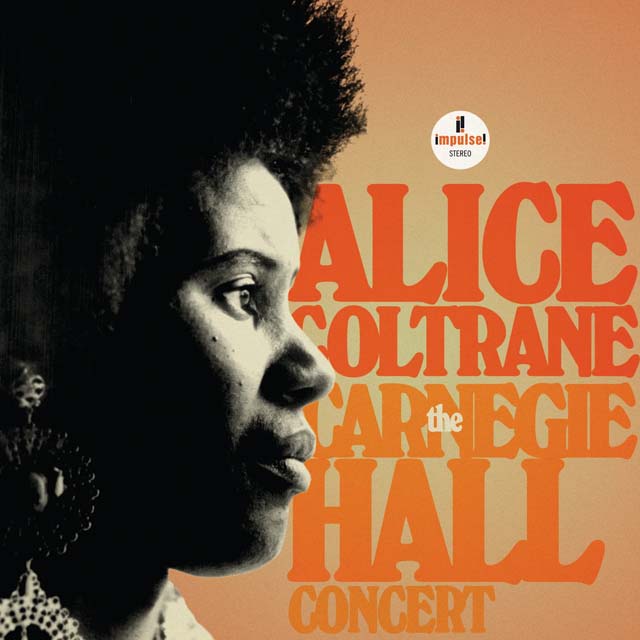 Alice Coltrane / The Carnegie Hall Concert