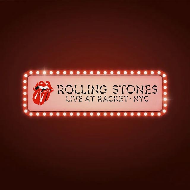 The Rolling Stones / Live at Racket, NYC