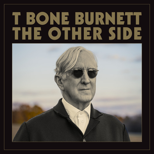 T-Bone Burnett / The Other Side