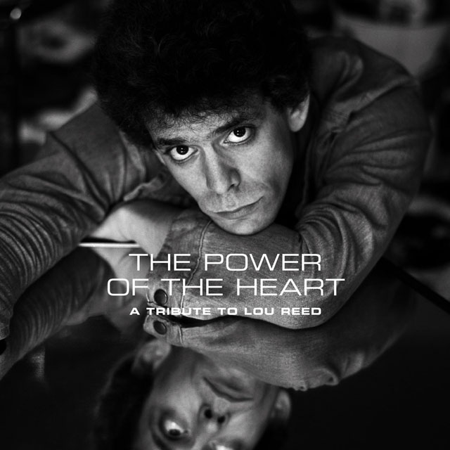 VA / The Power of the Heart: A Tribute to Lou Reed