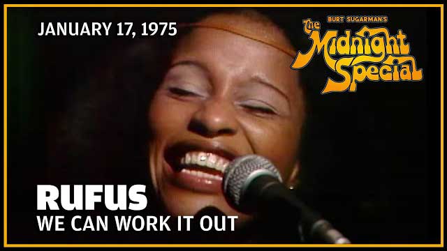 Rufus | The Midnight Special - January 17, 1975
