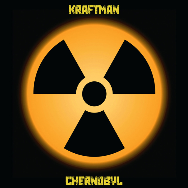 KRAFTman / Chernobyl