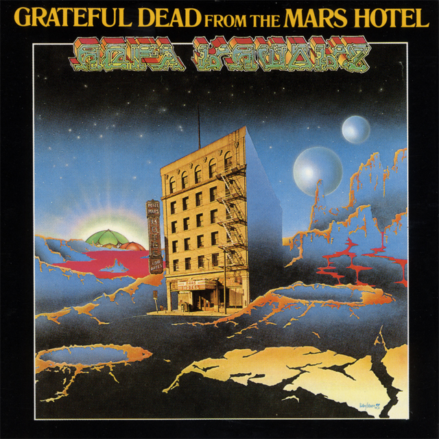 Grateful Dead / From the Mars Hotel