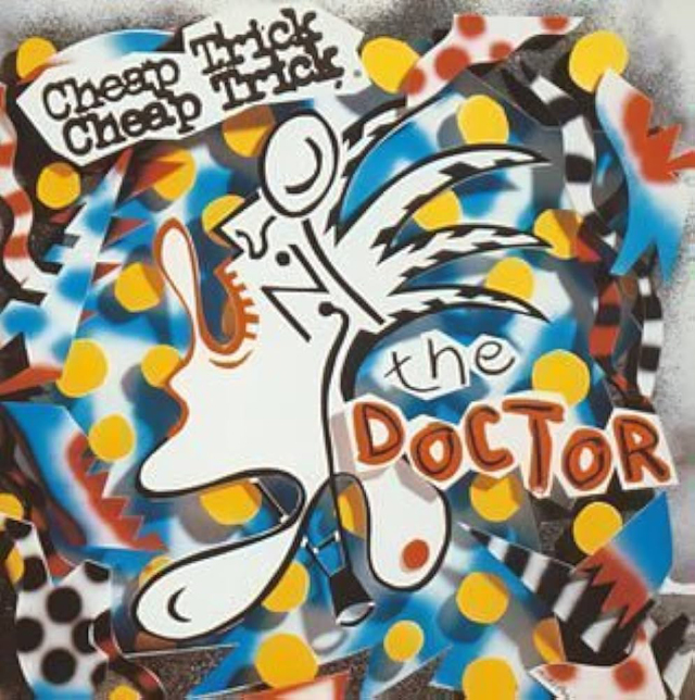 Cheap Trick / The Doctor