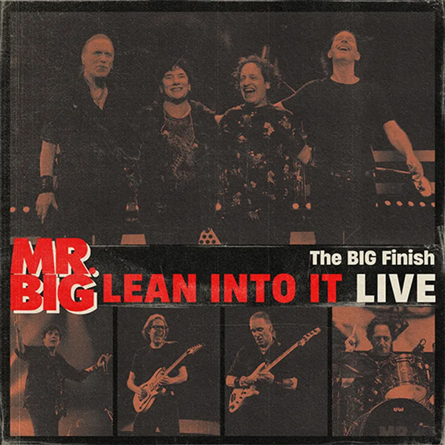 MR.BIG / The Big Finish - Lean Into It Live