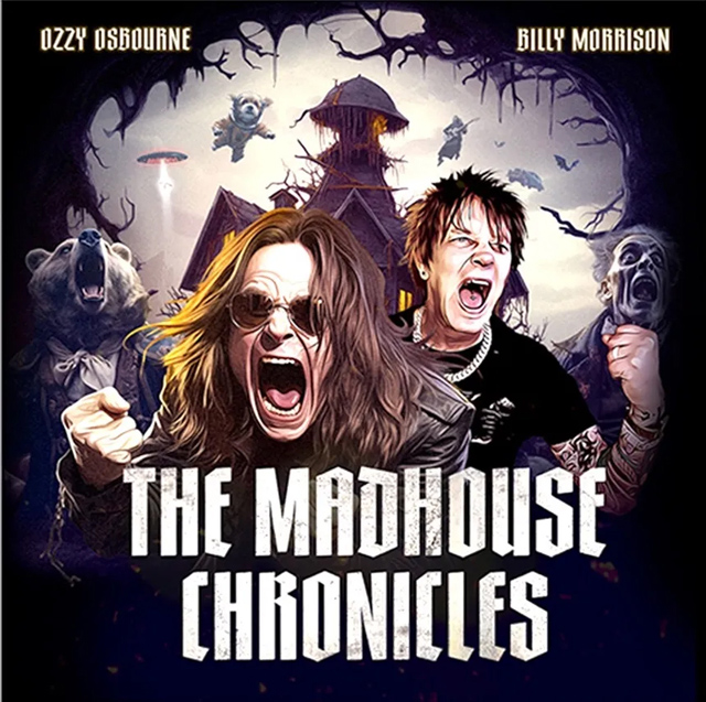 Ozzy Osbourne & Billy Morrison - The Madhouse Chronicles