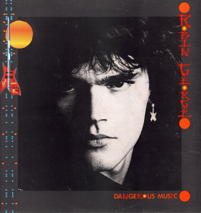 Robin George / Dangerous Music