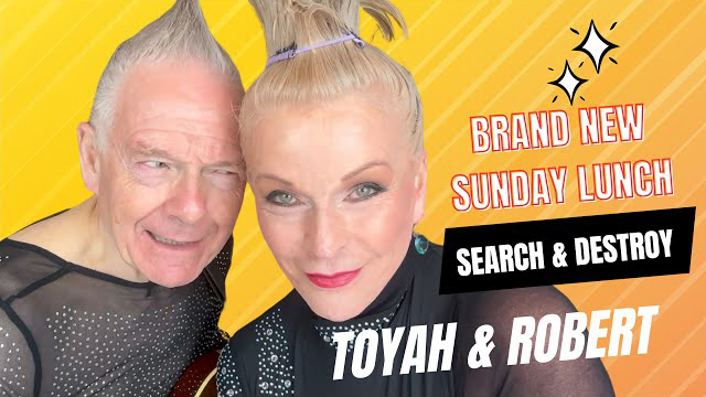 Toyah and Robert - Sunday Lunch : SEARCH AND DESTROY