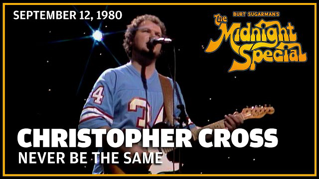 Christopher Cross | The Midnight Special 9 12 80