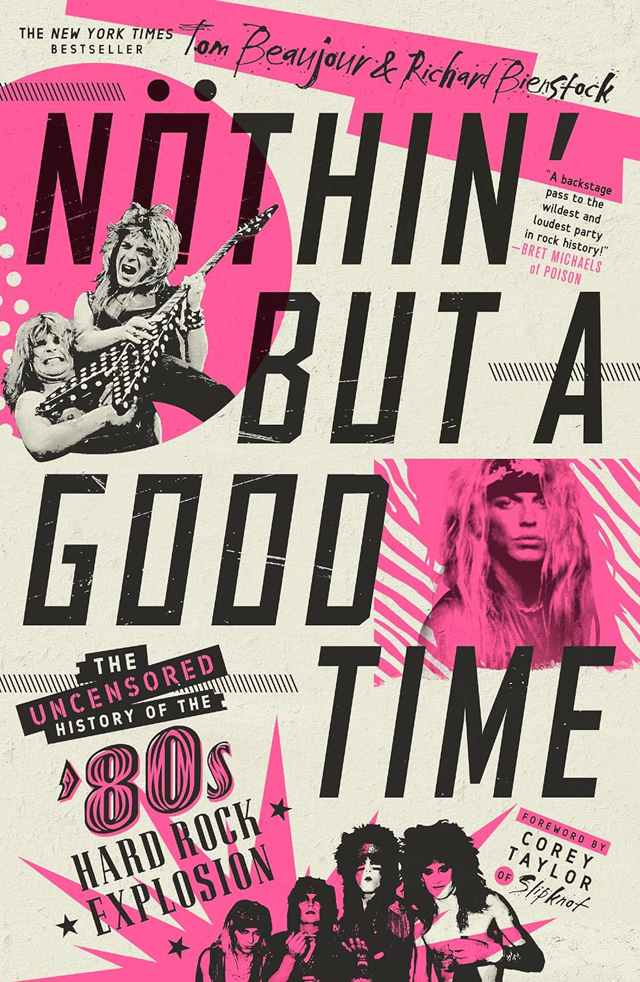 Nöthin' But a Good Time: The Uncensored History of the '80s Hard Rock Explosion [洋書]