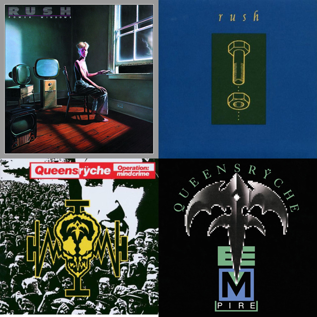 Rush / Power Windows, Rush / Counterparts, Queensryche / Operation: Mindcrime, Queensryche / Empire