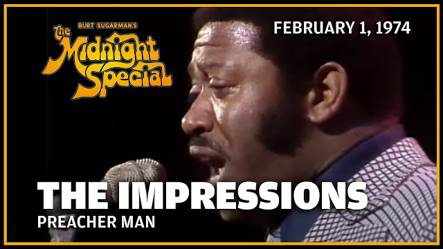 The Impressions | The Midnight Special - February 1, 1974