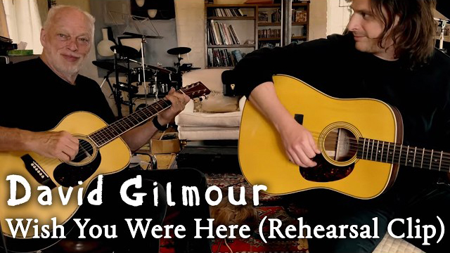 David Gilmour - Wish You Were Here (Rehearsal Clip)