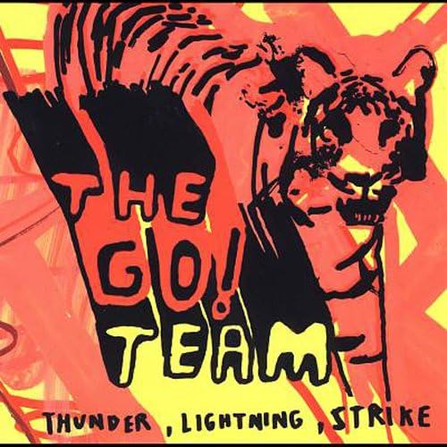 The Go! Team / Thunder, Lightning, Strike