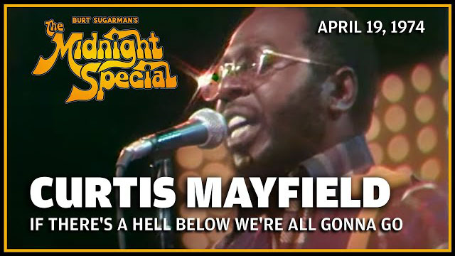 Curtis Mayfield | The Midnight Special - April 19, 1974