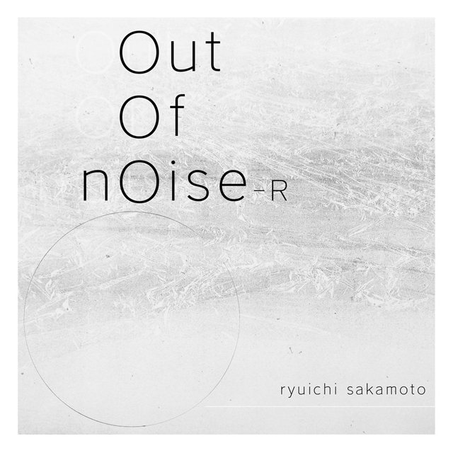 坂本龍一 / out of noise - R