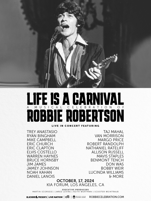 Life Is a Carnival: A Musical Celebration of Robbie Robertson