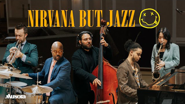 Musora - Jazz Band Covers Nirvana On The Spot (ft. Ulysses Owens Jr.)