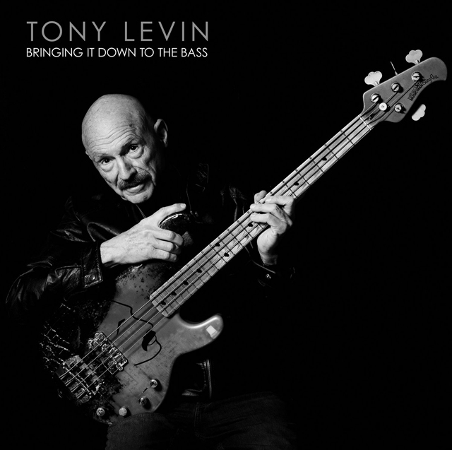 Tony Levin / Bringing It Down To The Bass