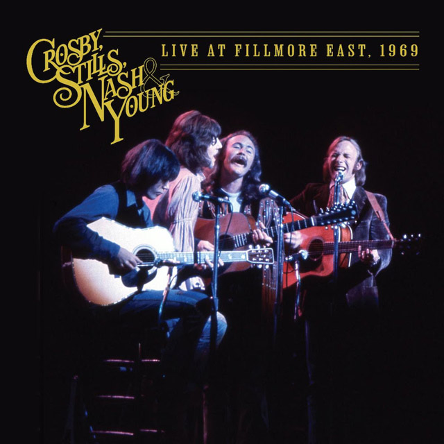 Crosby, Stills, Nash and Young / Live at Fillmore East, 1969 (2024 Mix)