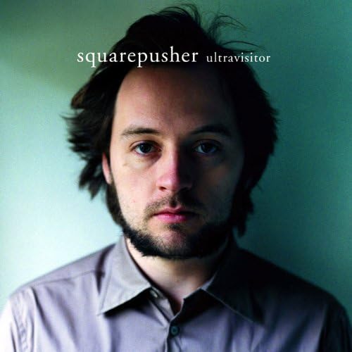 Squarepusher / Ultravisitor