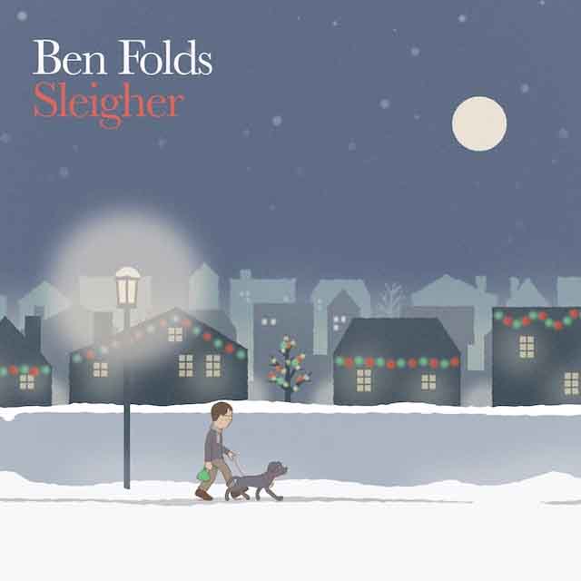 Ben Folds / Sleigher