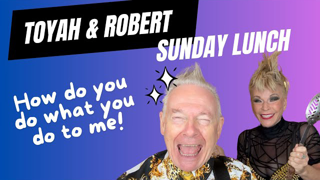 Toyah & Robert's Sunday Lunch - How Do You Do It? (NEW EPISODE)