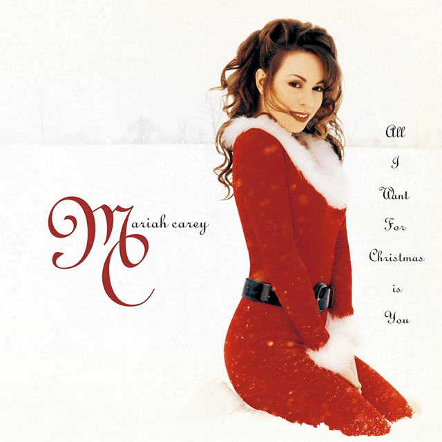 Mariah Carey / All I Want For Christmas Is You