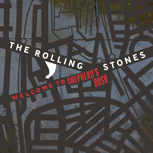 The Rolling Stones / Welcome To Shepherd's Bush