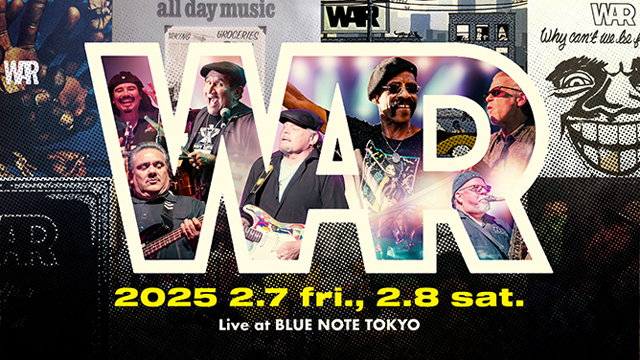 【BLUE NOTE TOKYO】WAR (2025 2.7 fri., 2.8 sat.)