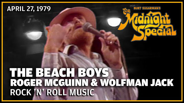 Rock N Roll Music - Beach Boys, Roger McGuinn, & Wolfman Jack | The Midnight Special  - April 27, 1979