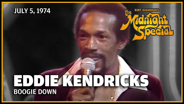 Eddie Kendricks | The Midnight Special - July 5, 1974