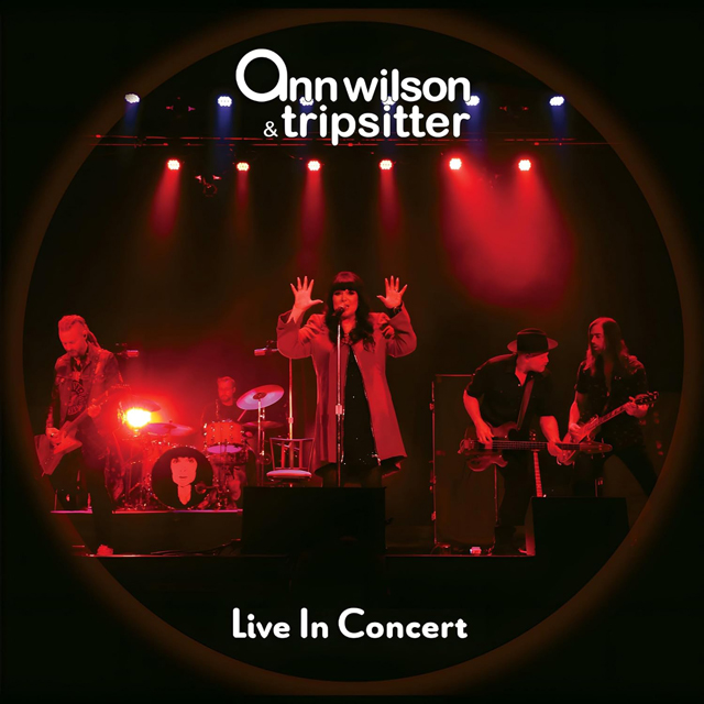 Ann Wilson & Tripsitter / Live in Concert