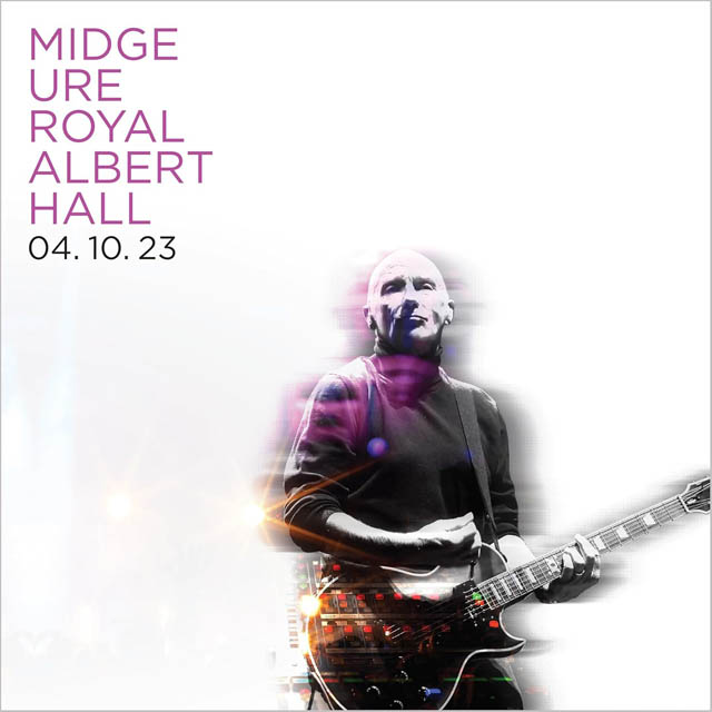 Midge Ure / Live at the Royal Albert Hall 04.10.23