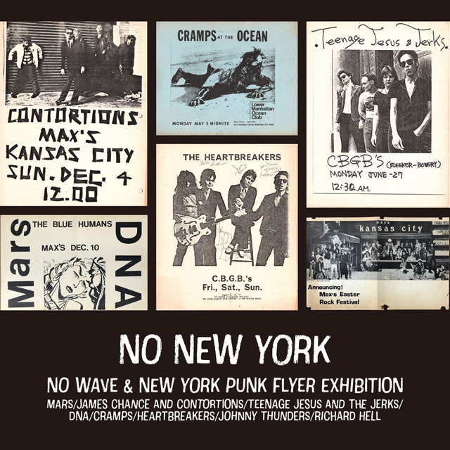 NO NEW YORK - NO WAVE&NEW YORK PUNK FLYER EXHIBITION