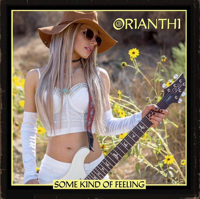 Orianthi / Some Kind Of Feeling