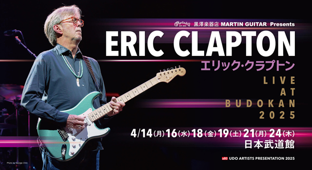 黒澤楽器店 MARTIN GUITAR Presents ERIC CLAPTON　LIVE AT BUDOKAN 2025