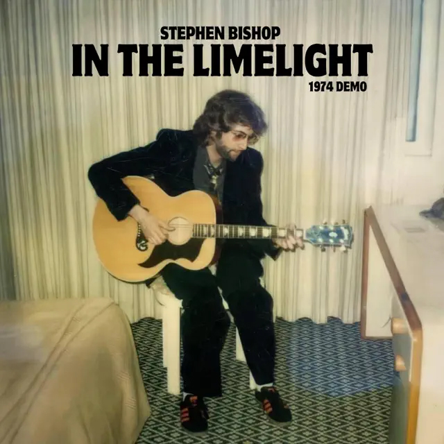 Stephen Bishop / In The Limelight - 1974 Demo